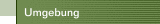 Umgebung